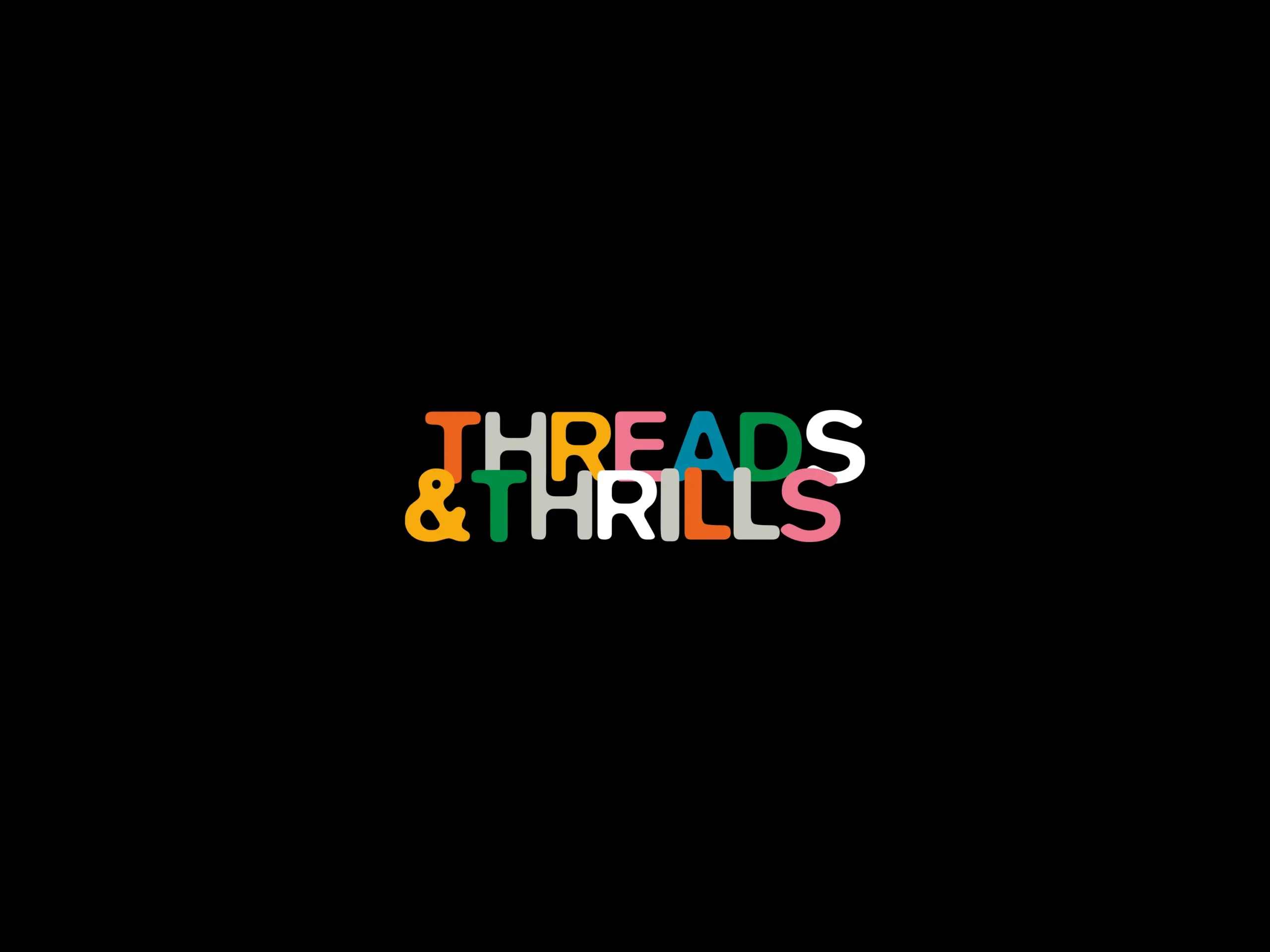 Threads & Thrills